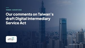 Our comments on Taiwan’s draft Digital Intermediary Service Act